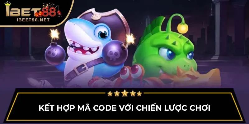 Kết hợp mã code với chiến lược chơi