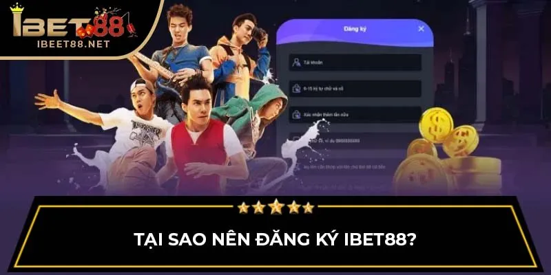 Tại sao nên đăng ký IBET88?